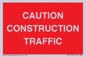 CAUTION CONSTRUCTION TRAFFIC